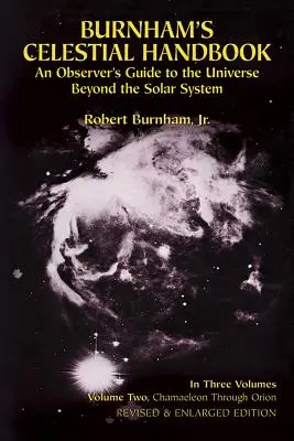 Burnham's Celestial Handbook, Volume Two: Przewodnik obserwatora po wszechświecie poza Układem Słonecznym - Burnham's Celestial Handbook, Volume Two: An Observer's Guide to the Universe Beyond the Solar System