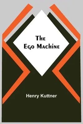 Maszyna ego - The Ego Machine