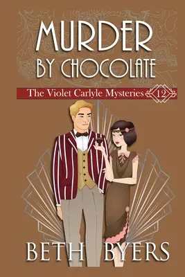 Morderstwo w czekoladzie: Tajemnica historyczna Violet Carlyle - Murder By Chocolate: A Violet Carlyle Historical Mystery