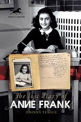 Zaginiony dziennik Anny Frank - The Lost Diary of Anne Frank