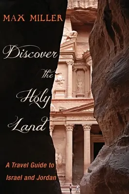 Odkryj Ziemię Świętą: Przewodnik turystyczny po Izraelu i Jordanii - Discover the Holy Land: A Travel Guide to Israel and Jordan