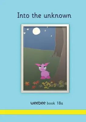 W nieznane weebee Book 18a - Into the unknown weebee Book 18a