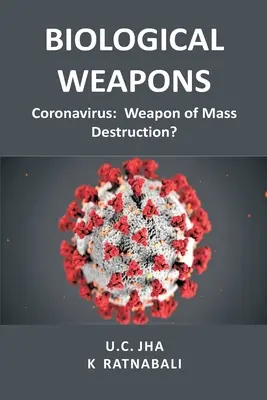 Broń biologiczna: Koronawirus, broń masowego rażenia? - Biological Weapons: Coronavirus, Weapon of Mass Destruction?