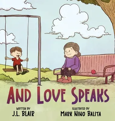 I miłość mówi: Pomaganie dzieciom zrozumieć ALS - And Love Speaks: Helping Children Understand ALS