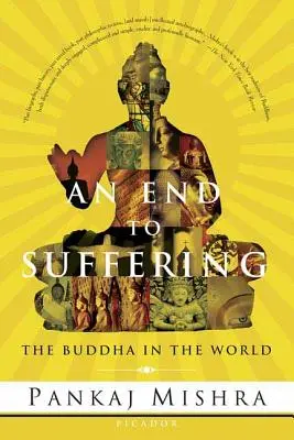 Koniec cierpienia: Budda w świecie - An End to Suffering: The Buddha in the World