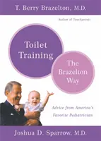 Trening toaletowy - sposób Brazeltona - Toilet Training-The Brazelton Way