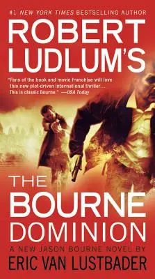Robert Ludlum's (TM) The Bourne Dominion (Wydanie w dużym formacie) - Robert Ludlum's (TM) The Bourne Dominion (Large type / large print Edition)