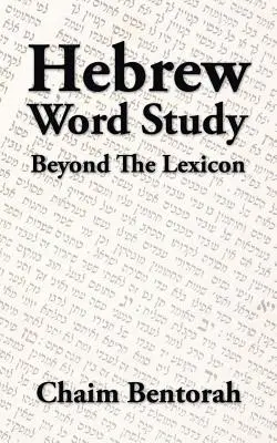 Studium słowa hebrajskiego: Poza leksykonem - Hebrew Word Study: Beyond the Lexicon