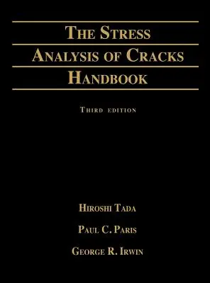 Podręcznik analizy naprężeń w pęknięciach - Stress Analysis of Cracks Handbook