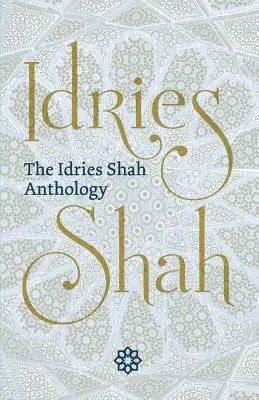 Antologia Idries Shah - The Idries Shah Anthology