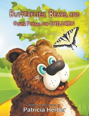 Motyle, niedźwiedzie i inne wiersze dla dzieci - Butterflies, Bears, and Other Poems for Children