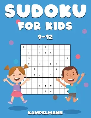 Sudoku dla dzieci 9-12: 200 zabawnych sudoku dla dzieci w wieku 9-12 lat - zawiera instrukcje i rozwiązania - duży druk - Sudoku for Kids 9-12: 200 Fun Sudokus for Children Ages 9-12 - Includes Instructions and Solutions - Large Print