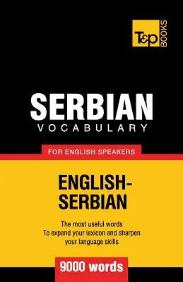 Serbski słownictwo dla anglojęzycznych - 9000 słów - Serbian vocabulary for English speakers - 9000 words