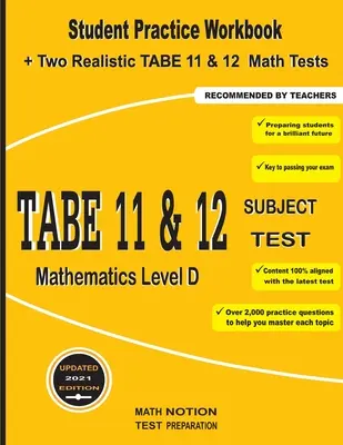 Test przedmiotowy TABE 11 i 12 Matematyka poziom D: Zeszyt ćwiczeń dla ucznia + dwa realistyczne testy matematyczne TABE 11 i 12 - TABE 11&12 Subject Test Mathematics Level D: Student Practice Workbook + Two Realistic TABE 11&12 Math Tests