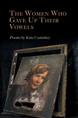 Kobiety, które zrezygnowały z samogłosek - The Women Who Gave Up Their Vowels