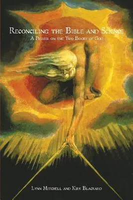 Pogodzenie Biblii i nauki: Elementarz na temat dwóch ksiąg Boga - Reconciling the Bible and Science: A Primer on the Two Books of God