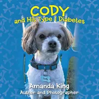 Cody i jego cukrzyca typu 1 - Cody and His Type 1 Diabetes