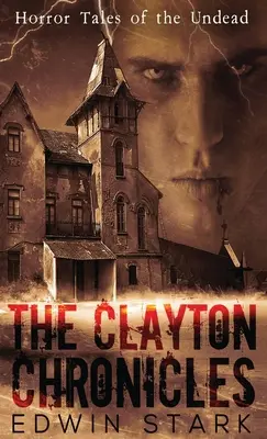 Kroniki Claytonów - The Clayton Chronicles