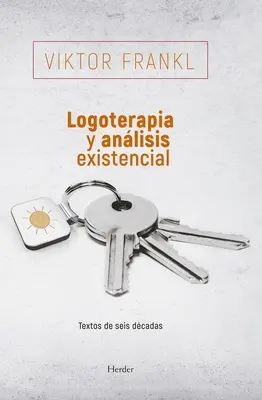 Logoterapia i analiza egzystencjalna - Logoterapia Y Analisis Existencial