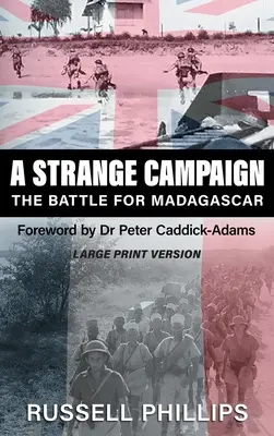 Dziwna kampania (duży druk): Bitwa o Madagaskar - A Strange Campaign (Large Print): The Battle for Madagascar