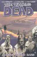 The Walking Dead, tom 3: Bezpieczeństwo za kratami - The Walking Dead Volume 3: Safety Behind Bars