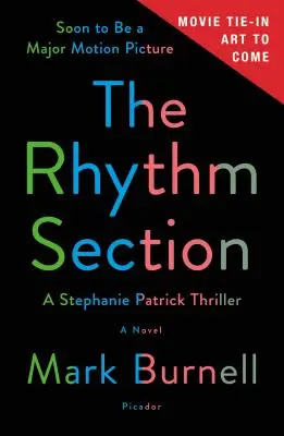 The Rhythm Section: Thriller ze Stephanie Patrick - The Rhythm Section: A Stephanie Patrick Thriller
