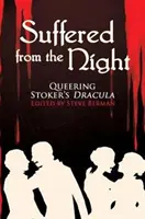 Cierpienie nocy: Queering Stoker's Dracula - Suffered from the Night: Queering Stoker's Dracula