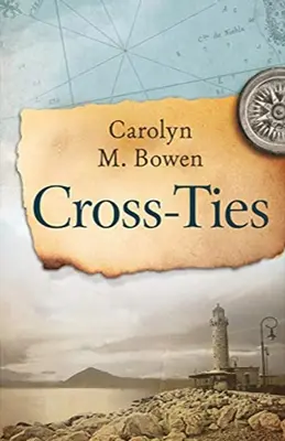Cross-Ties: Romans historyczny z XIX wieku - Cross-Ties: A 19th Century Historical Romance