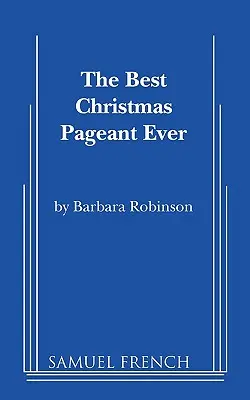 Najlepsze przedstawienie bożonarodzeniowe w historii - The Best Christmas Pageant Ever