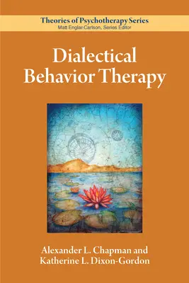 Dialektyczna terapia behawioralna - Dialectical Behavior Therapy