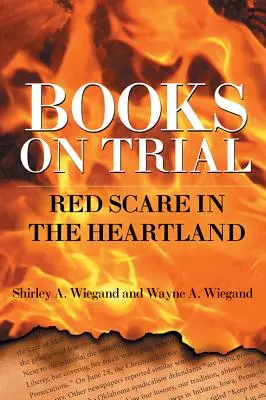 Książki na próbę: Czerwony strach w Heartlandzie - Books on Trial: Red Scare in the Heartland