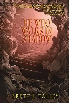 Ten, który kroczy w cieniu - He Who Walks in Shadow