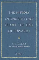 Historia prawa angielskiego przed czasami Edwarda I - The History of English Law Before the Time of Edward I