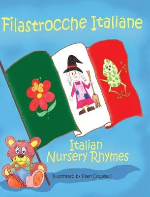 Filastrocche Italiane - włoskie rymowanki dla przedszkolaków (wydanie upominkowe) - Filastrocche Italiane- Italian Nursery Rhymes (Gift Edition)