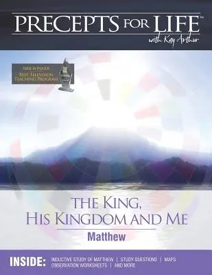 Przewodnik do studiowania przykazań życia: Król, Jego Królestwo i ja (Mateusz) - Precepts for Life Study Companion: The King, His Kingdom, and Me (Matthew)