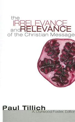 Nieistotność i znaczenie chrześcijańskiego przesłania - The Irrelevance and Relevance of the Christian Message