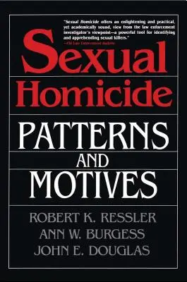 Zabójstwa na tle seksualnym: Wzorce i motywy - Paperback - Sexual Homicide: Patterns and Motives- Paperback