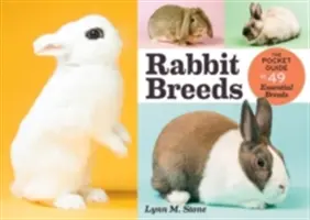 Rasy królików: Kieszonkowy przewodnik po 49 najważniejszych rasach - Rabbit Breeds: The Pocket Guide to 49 Essential Breeds