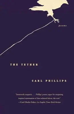 The Tether: Wiersze - The Tether: Poems