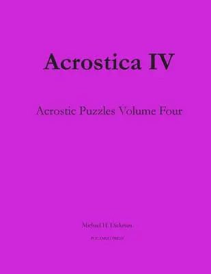 Acrostica IV: Zagadki akrostychowe, tom czwarty - Acrostica IV: Acrostic Puzzles Volume Four