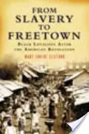 Od niewolnictwa do Freetown: Czarni lojaliści po rewolucji amerykańskiej - From Slavery to Freetown: Black Loyalists After the American Revolution