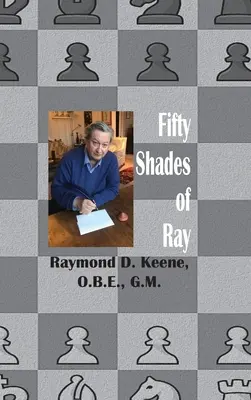 Fifty Shades of Ray: Szachy w roku pandemii koronawirusa - Fifty Shades of Ray: Chess in the year of the Coronavirus Pandemic