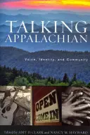 Talking Appalachian: głos, tożsamość i społeczność - Talking Appalachian: Voice, Identity, and Community