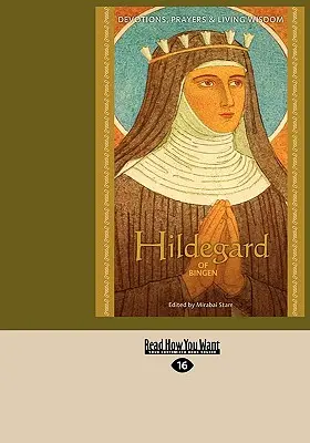 Hildegarda z Bingen: Nabożeństwa, modlitwy i żywa mądrość - Hildegard of Bingen: Devotions, Prayers & Living Wisdom