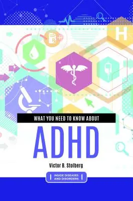 Co należy wiedzieć o ADHD - What You Need to Know about ADHD
