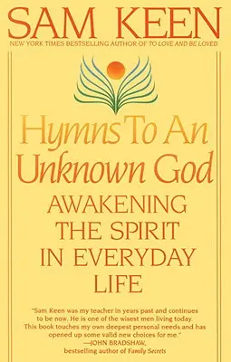 Hymny do nieznanego Boga: Przebudzenie ducha w codziennym życiu - Hymns to an Unknown God: Awakening the Spirit in Everyday Life
