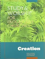 Studium i uwielbienie dla postępowych chrześcijan: Stworzenie - Study and Worship for Progessive Christians: Creation