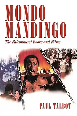 Mondo Mandingo: Książki i filmy Falconhursta - Mondo Mandingo: The Falconhurst Books and Films