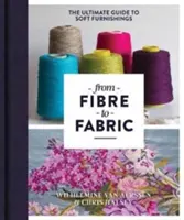 Od włókna do tkaniny: Najlepszy przewodnik po miękkich meblach - From Fibre to Fabric: The Ultimate Guide to Soft Furnishings