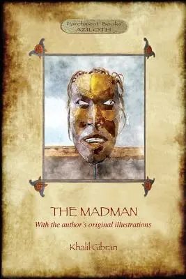 Szaleniec: jego przypowieści i wiersze (Aziloth Books) - The Madman: His Parables and Poems (Aziloth Books)